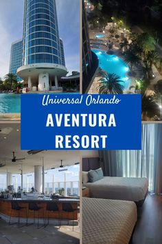 an image of the inside of a hotel with text overlay that reads universal orlando, aventura resort