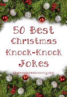 the words 50 best christmas knock knock jokes