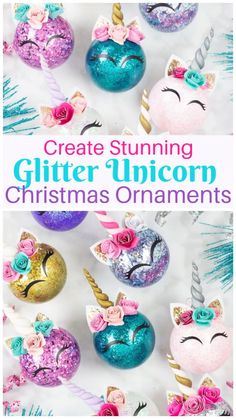 glitter unicorn ornaments with text overlay that reads create stunning glitter unicorn christmas ornaments