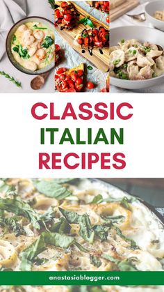 an image of classic italian dishes with text overlay that reads classic italian recipes on it