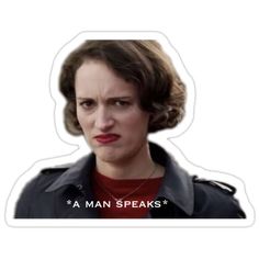 a sticker with a woman's face and the words, a man speaks