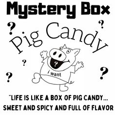 the mystery box for pig candy