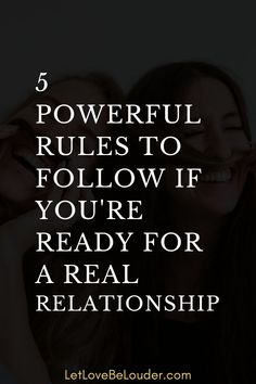 two women laughing with the text 5 powerful rules to follow if you're ready for a real relationship