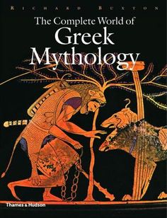 the complete world of greek mythology