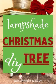 a green sign that says lampshade christmas tree with red bows on it and the words lamp shade