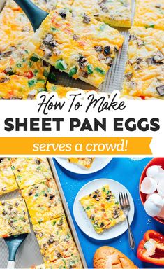 an egg casserole with cheese and vegetables is shown in the foreground text reads how to make sheet pan eggs serves a crowd