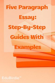 five steps to writing an argument with the title'five paragraph essays '