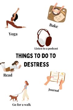 a poster with the words things to do to detress and an image of a woman doing