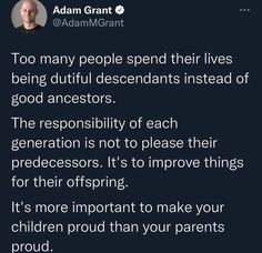 a tweet that reads, too many people spend their lives being difficult descendants instead of good actors