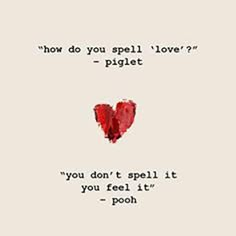 a red heart with the words, how do you spell love? - piglet