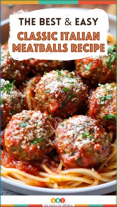 the best and easy classic italian meatballs recipe