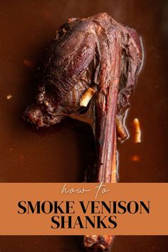 a venison shank braised in liquid on a smoker Venison Smoker Recipes, Smoked Deer Shoulder, Shanks Video, Venison Shank Recipe, Venison Shank, Braising Liquid, Smoked Turkey Breast Recipe, Homemade Snacks Recipes