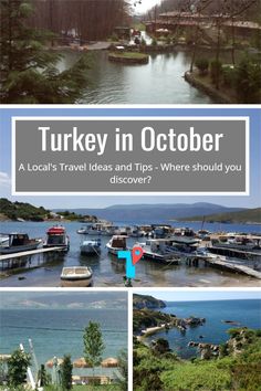 a collage of photos with the words turkey in october on it and pictures of boats