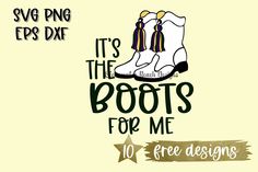 it's the boots for me svg file