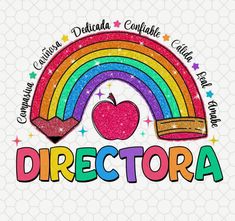 a rainbow and an apple with the words directora written in front of it, surrounded by stars