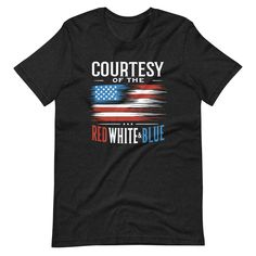 a black t - shirt with the words courtesy of the red, white and blue