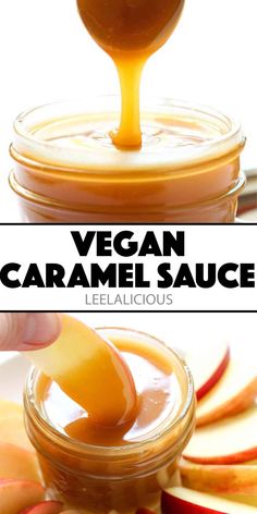 a jar filled with caramel sauce next to sliced apples and the words vegan caramel sauce