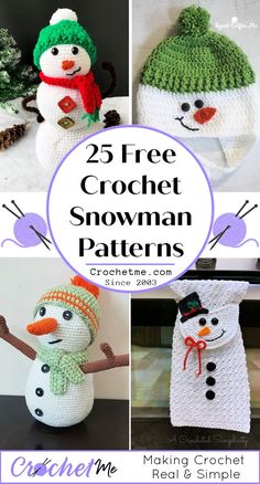 crochet snowman patterns with text overlay that says 25 free crochet snowman patterns