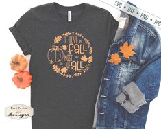 a t - shirt that says i love fall and it's all in the leaves