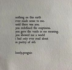 Poetic Love Quotes, Meaningful Poems, Love Poems For Him, Poetic Quote, Poems For Him, Unknown Facts, Poems And Quotes, Literature Quotes, Poems Quotes