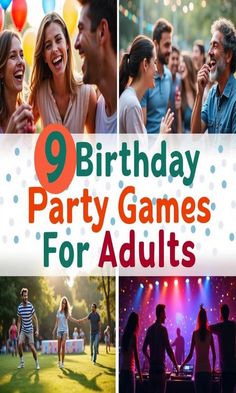 the 9 birthday party games for adults