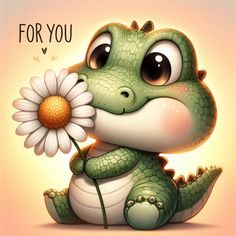 a cute little alligator holding a flower in its mouth with the caption for you