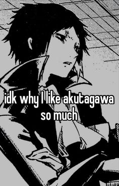 an anime character with the caption i did't like akitagawa so much