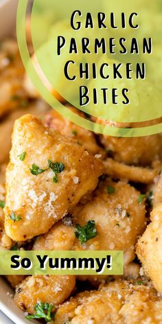 chicken bites with parmesan sauce in a white bowl on a green background text reads garlic parmesan chicken bites so yummy