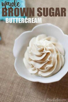 a white bowl filled with brown sugar buttercream