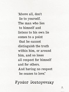 the poem above all, don't lie to yourself by fyodor dostoyesky