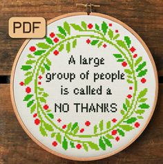 a cross stitch pattern with the words, a large group of people is called and no thanks