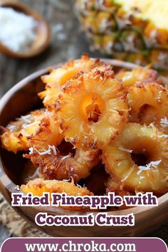 fried pineapple with coconut crust in a bowl