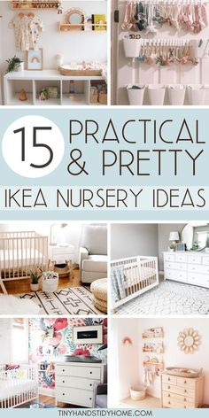 Collage of baby nursery rooms featuring IKEA furniture products. The text over the image reads, "15 practical and pretty IKEA nursery ideas". Ikea Furniture Ideas, Ikea Nursery Hack, Baby Boy Nursery Decor, Fun Nursery