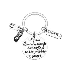 a keychain that says, thank you dance teacher is hard to find and impossible to