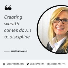 a woman with glasses is smiling and has a quote above her that says, creating wealth comes down to discpline