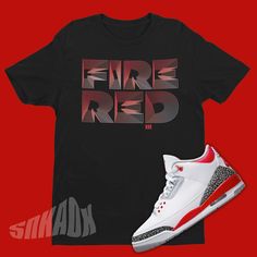 air jordan 3 fire red matching shirt Red Fan Apparel T-shirt With Graphic Design, Air Jordan 3 Fire Red Outfit, Red Graphic Tee For Streetwear, Urban Style Red T-shirt For Fan Merchandise, Jordan 3 Fire Red Outfit, Red Graphic Design Fan Apparel T-shirt, Red Hip Hop T-shirt For Fans, Red Fan Apparel T-shirt For Streetwear, Red Graphic Print T-shirt For Sports Season