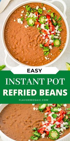 an easy instant pot refried beans recipe in a white casserole dish with the title above it