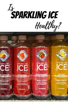 bottles of sparkling ice are lined up in a row with the words sparkling ice healthy