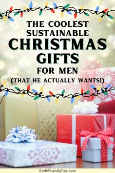 Picture of wrapped presents under Christmas tree with text overlay The Coolest Sustainable Christmas Gifts for Men That He Actually Wants Sustainable Christmas Gifts, Diy For Men, Natural Parenting, Diy Presents, Christmas Gifts For Men