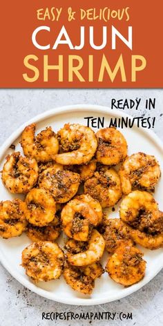 the recipe for easy and delicious cajun shrimp is shown on a white plate with text overlay