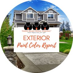 the exterior paint color report sign in front of a house with three bears on it