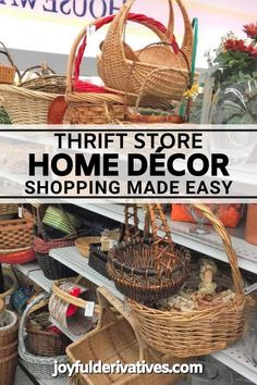 thrift store home decor shopping made easy with wicker baskets and other items on shelves