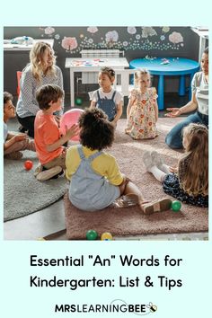 children are sitting on the floor playing with toys and words that read, essential an'words for kindergarten list & tips