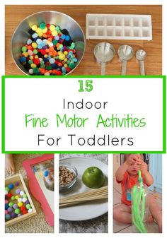 the top ten indoor fine motor activities for toddlers to play with and learn how to use them