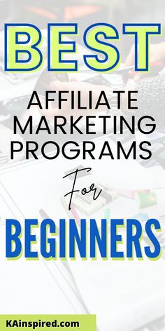 BEST AFFILIATE MARKETING PROGRAMS FOR BEGINNERS Best Affiliate Programs, Start Affiliate Marketing, Online Quizzes, Beginner Blogger, Book Promotion, Free Quiz