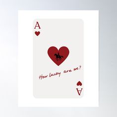 a card with the words how lucky are we? and a horse on it poster