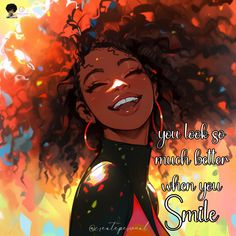 Lady Quotes, Medical Office Design, Boss Lady Quotes, Everyday Quotes, Black Queens, When You Smile