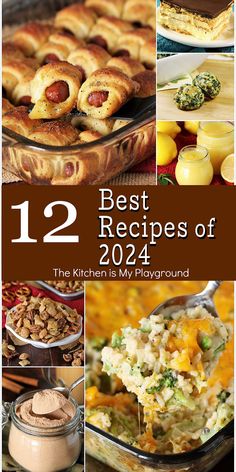 the 12 best recipes of 2012 are featured in this collage with text overlay