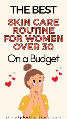 The Best Skin Care Routine for Women over 30 Skin Care After 30, Skin Care And Makeup Routine, Glow Body Skin, Cheap Skin Care Routine, Inexpensive Skin Care, Affordable Skin Care Routine, Face Routine, Skin Care Routine 30s