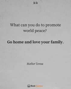 a quote from mother teresa on what can you do to promote the world peace?